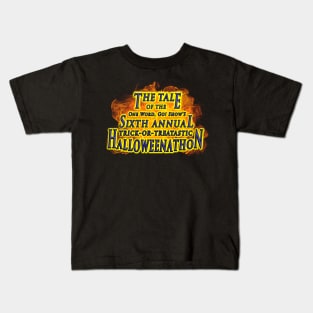 6th Annual Halloweenathon Kids T-Shirt